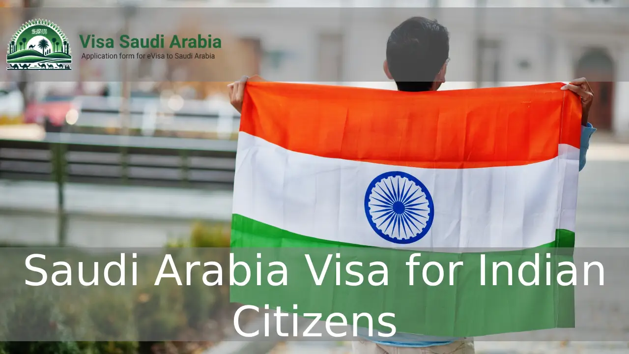 Saudi Arabia Visas for Indian Citizens