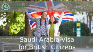 Saudi Arabia Visa for British Citizens