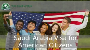 saudi arabia visa for american citizens